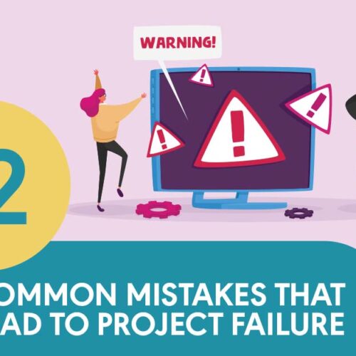 12 common mistakes that lead to project failure