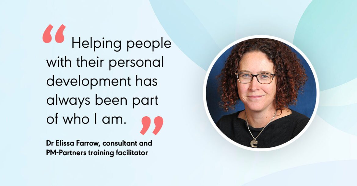 Quote from Dr Elissa Farrow, consultant and PM-Partners training facilitator