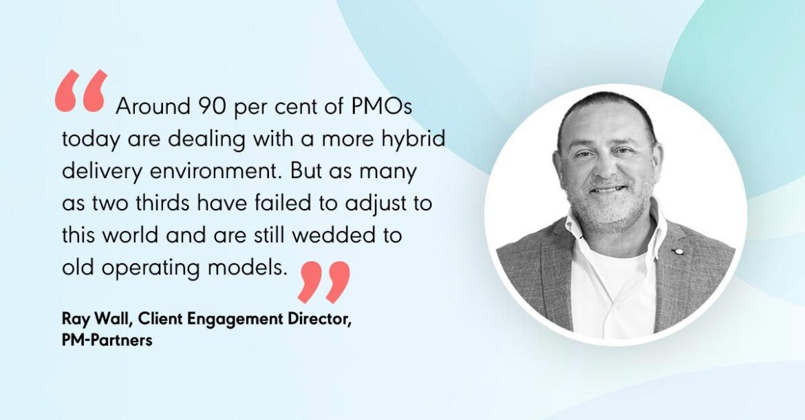 Quote from Ray Wall, Client Engagement Director, PM-Partners