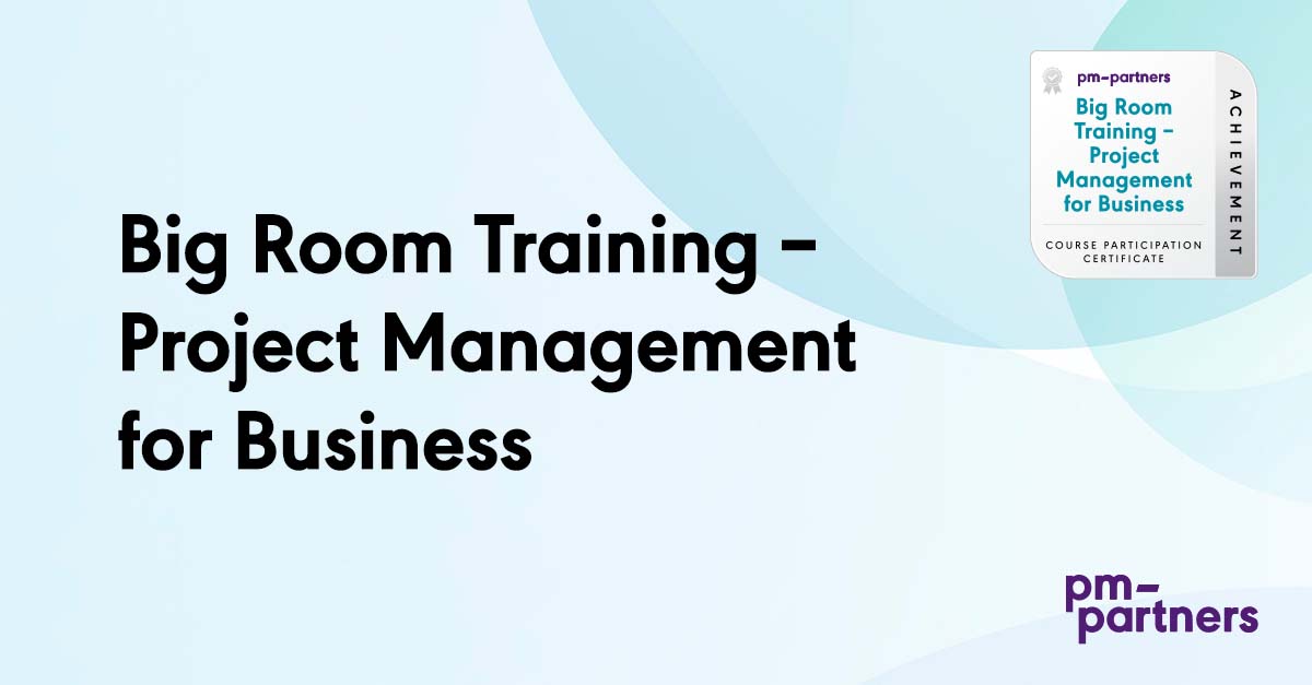 Project Management for Business - 1 Day Workshop