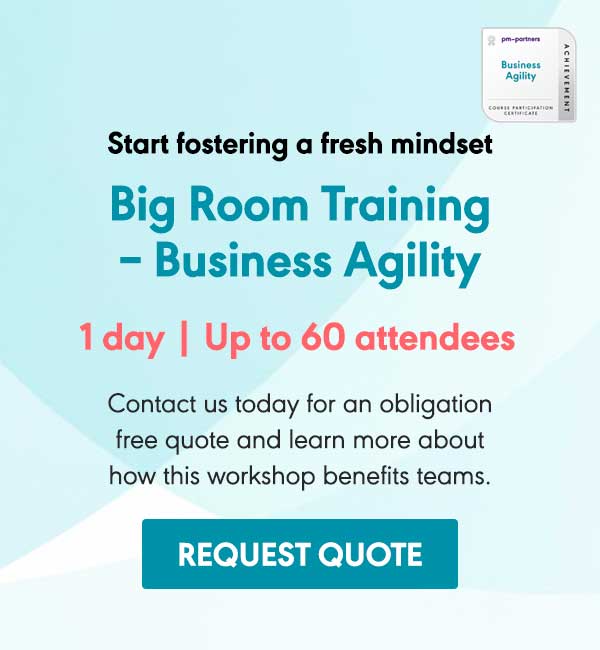 Start fostering a fresh mindset. Big Room Training - Business Agility
