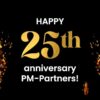 Happy 25th anniversary PM-Partners!