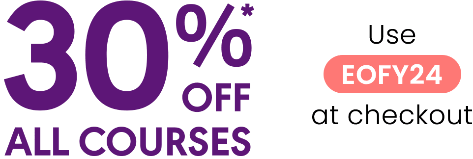 30% off all courses | Use EOFY24 at checkout