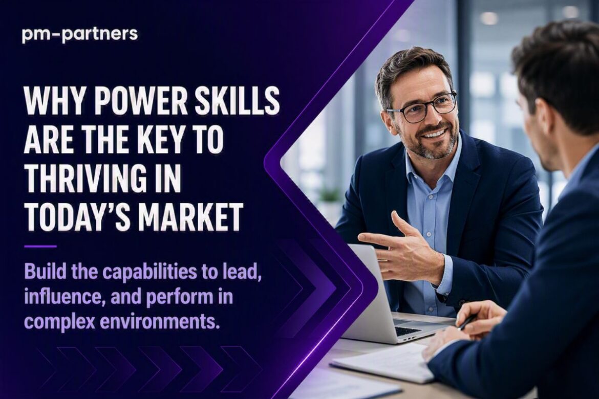Why power skills are the key to thriving in today’s market